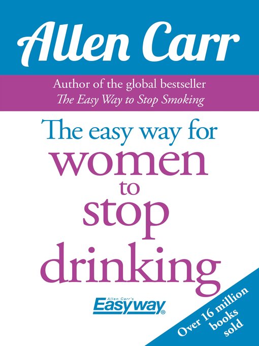 Title details for The Easy Way for Women to Stop Drinking by Allen Carr - Available